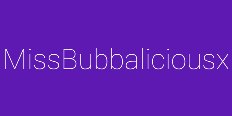 MissBubbaliciousx cover image