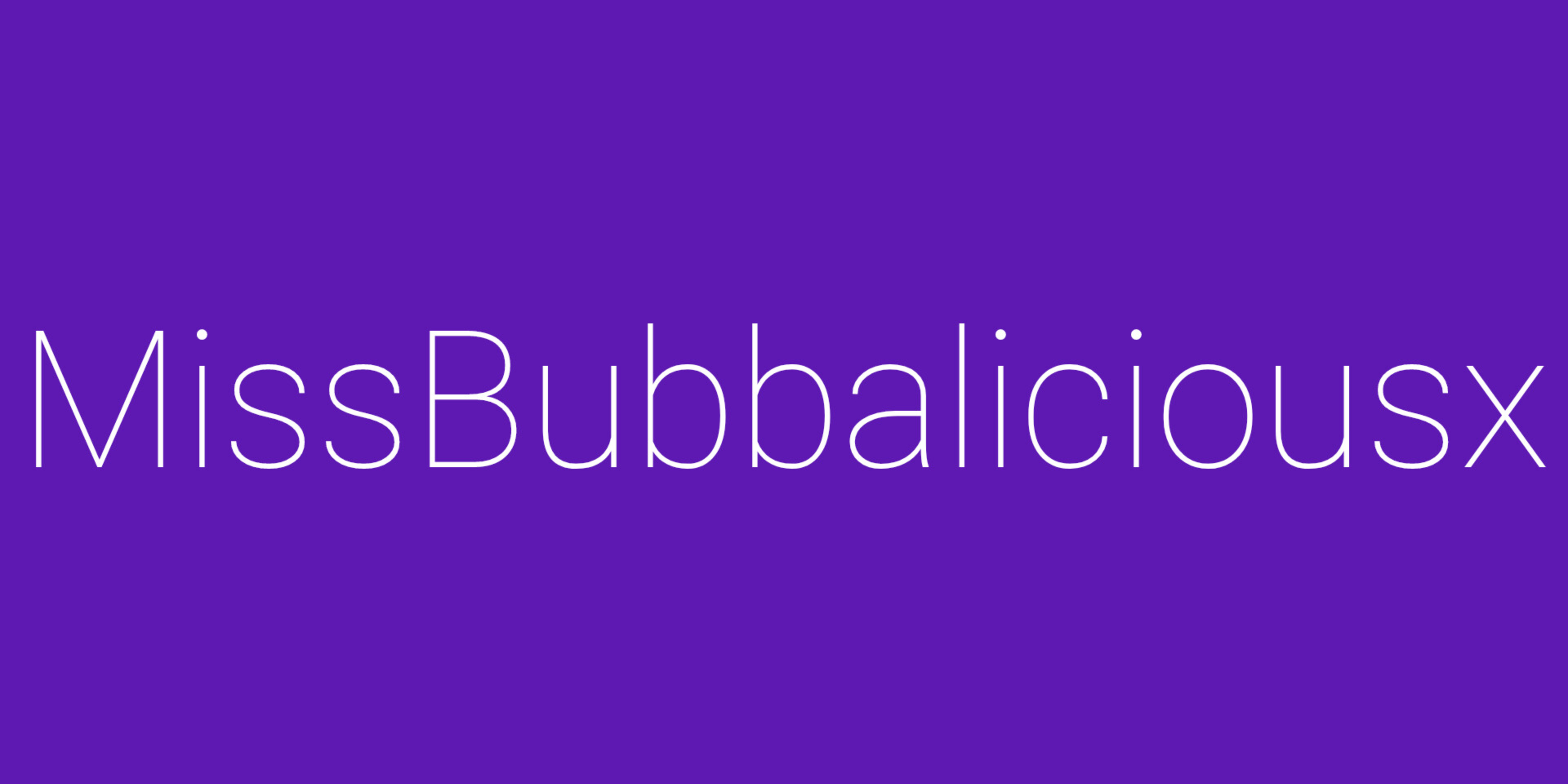 MissBubbaliciousx banner image