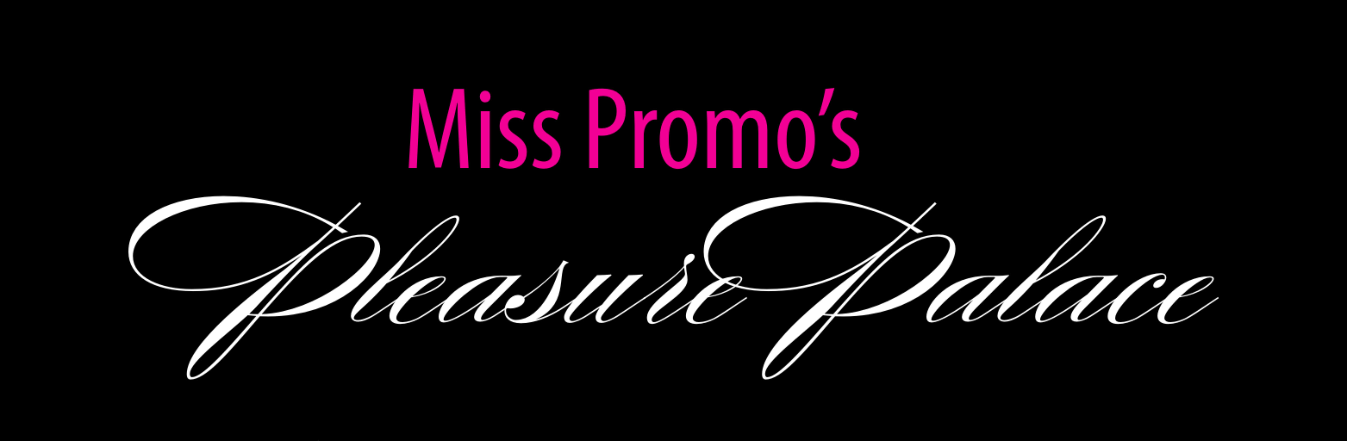 Miss Promo's Pleasure Palace banner image
