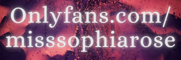 Miss Sophia Rose ๐น banner image