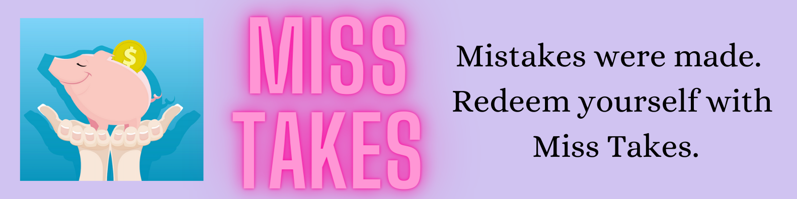 Miss Takes banner image