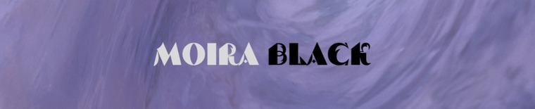 𝕸𝖔𝖎𝖗𝖆 𝕭𝖑𝖆𝖈k cover image
