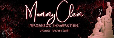 Mommy Clem 🥀 Findom cover image