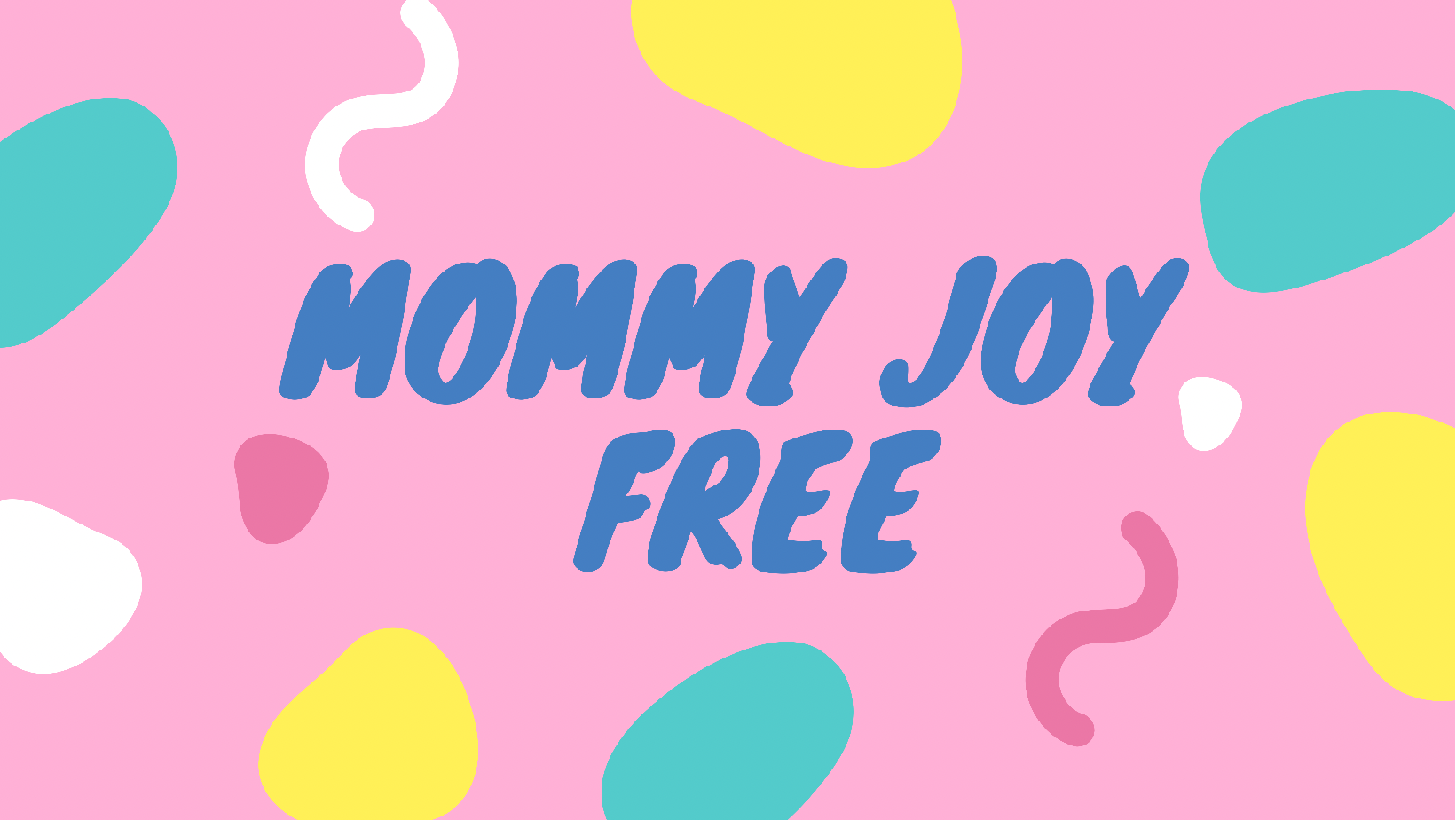 Mommy Joy Free banner image