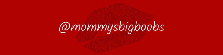 👅MOMMY BIG BOOBS🩷 banner image