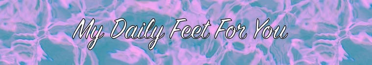 My Daily Feet For You banner image