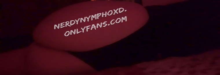 nerdiest of nymphos. banner image