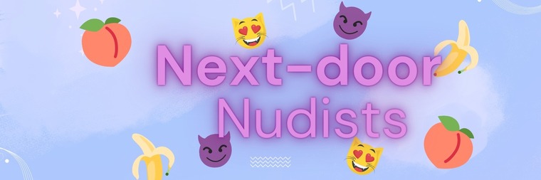 Next-door Nudists VIP 😈🍑💫 cover image