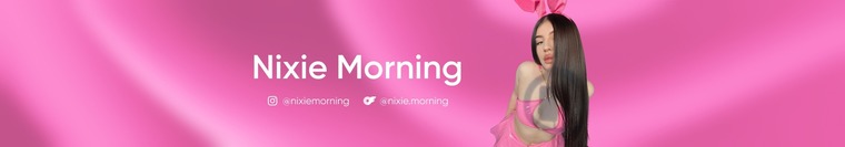 Nixie Morning๐ธ banner image