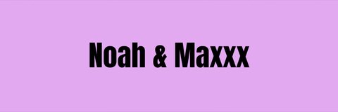 Noah & Maxx cover image