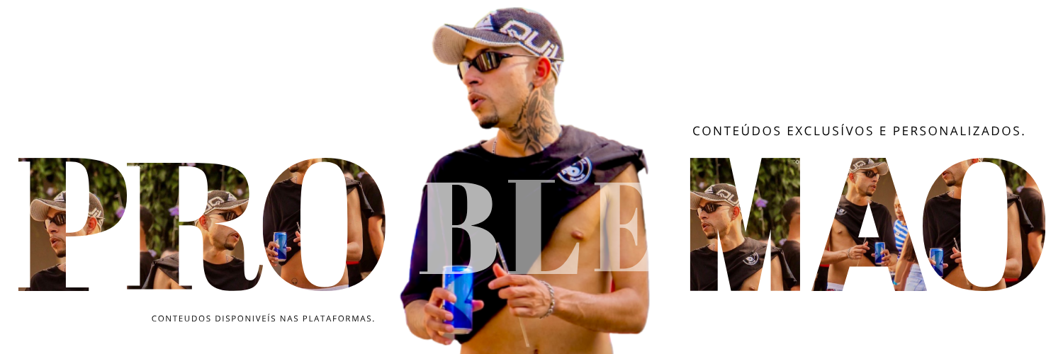 THE PROBLEMÃO 😈🔥 banner image