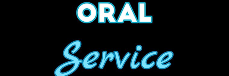 Oral Service - 18+ banner image