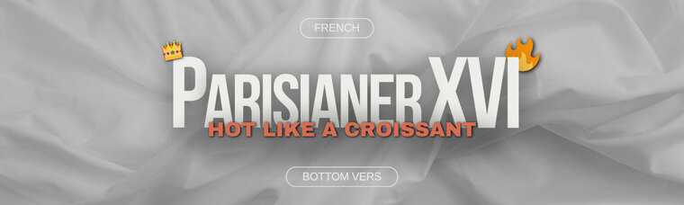 ParisianerXVI π₯π₯ banner image