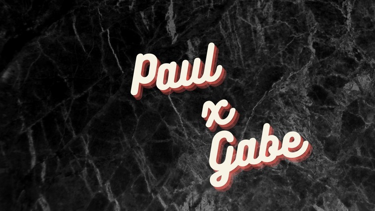 Paul & Gabe cover image