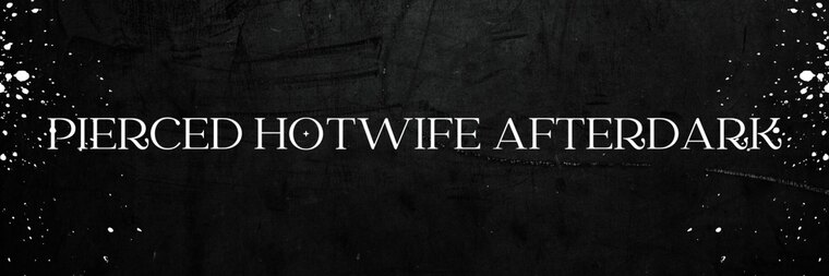 Pierced Hotwife AfterDark cover image