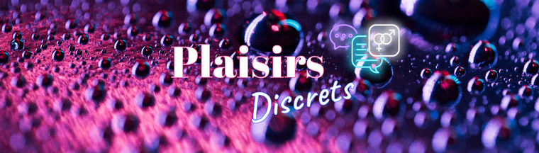 Plaisirs Discrets 🤫 banner image