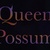 Queen Possum avatar