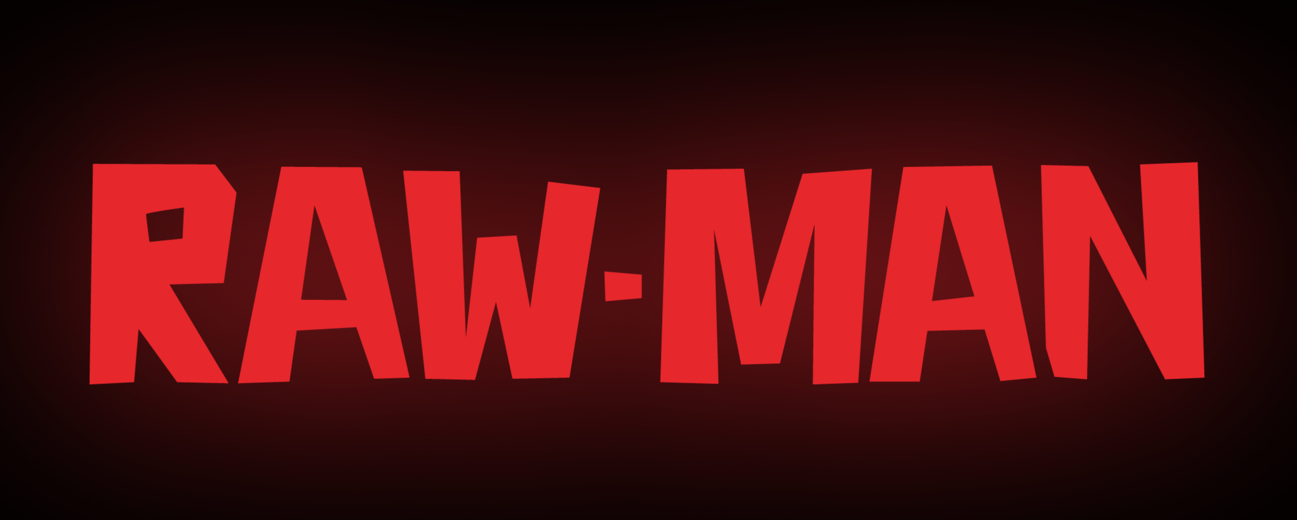 Raw man fans banner image