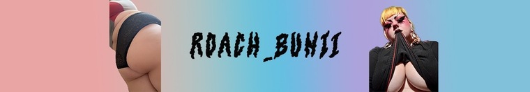 Roach.Buniii banner image