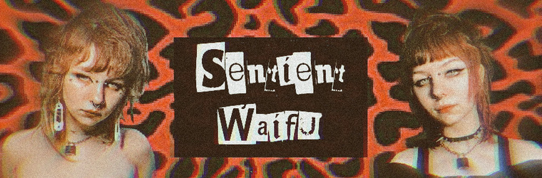 Sentient Waifu ^-^ cover image