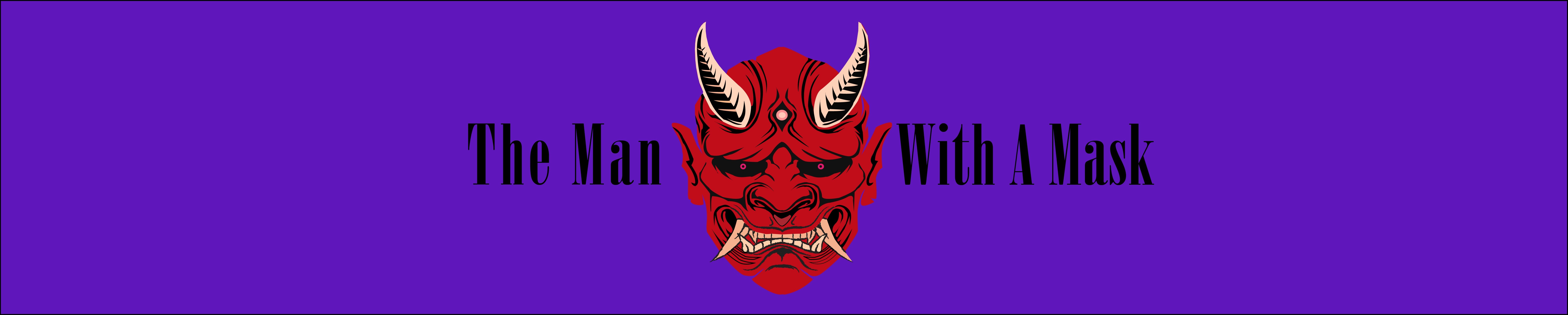 TheManWithaMask🔱 banner image