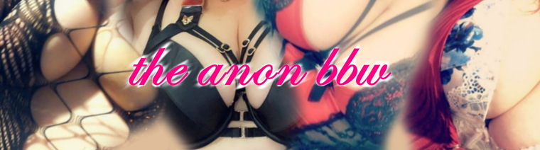 The Anon Bbw banner image