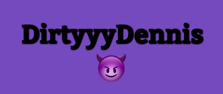 DirtyyyDennis banner image