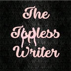 The Topless Writer avatar