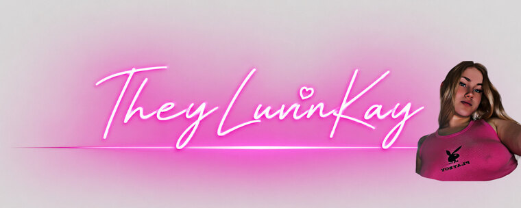 TheyLuvinKay banner image