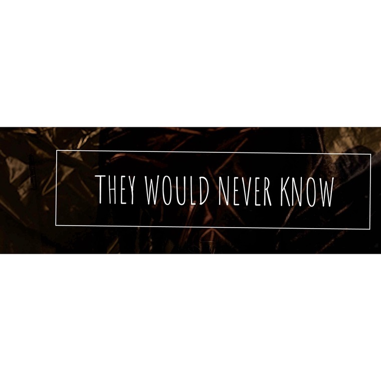 Theywouldneverknow banner image