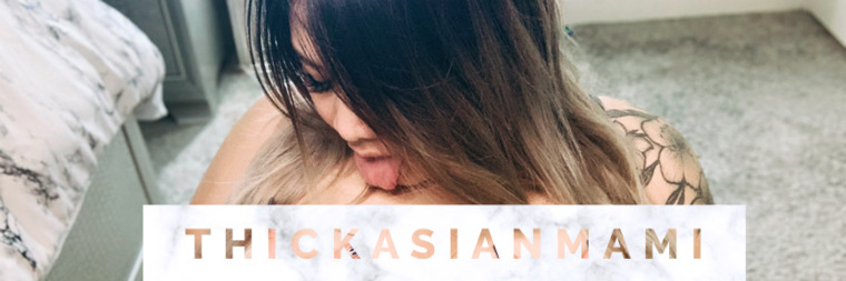 thickasianmami✨ cover image