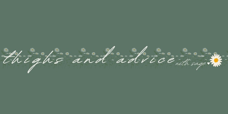 Thighs &amp; Advice with Sage cover image
