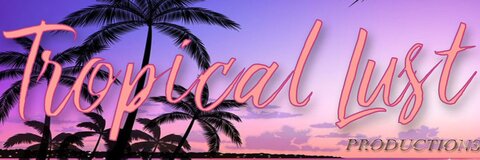 Tropical Lust Productions😈 cover image