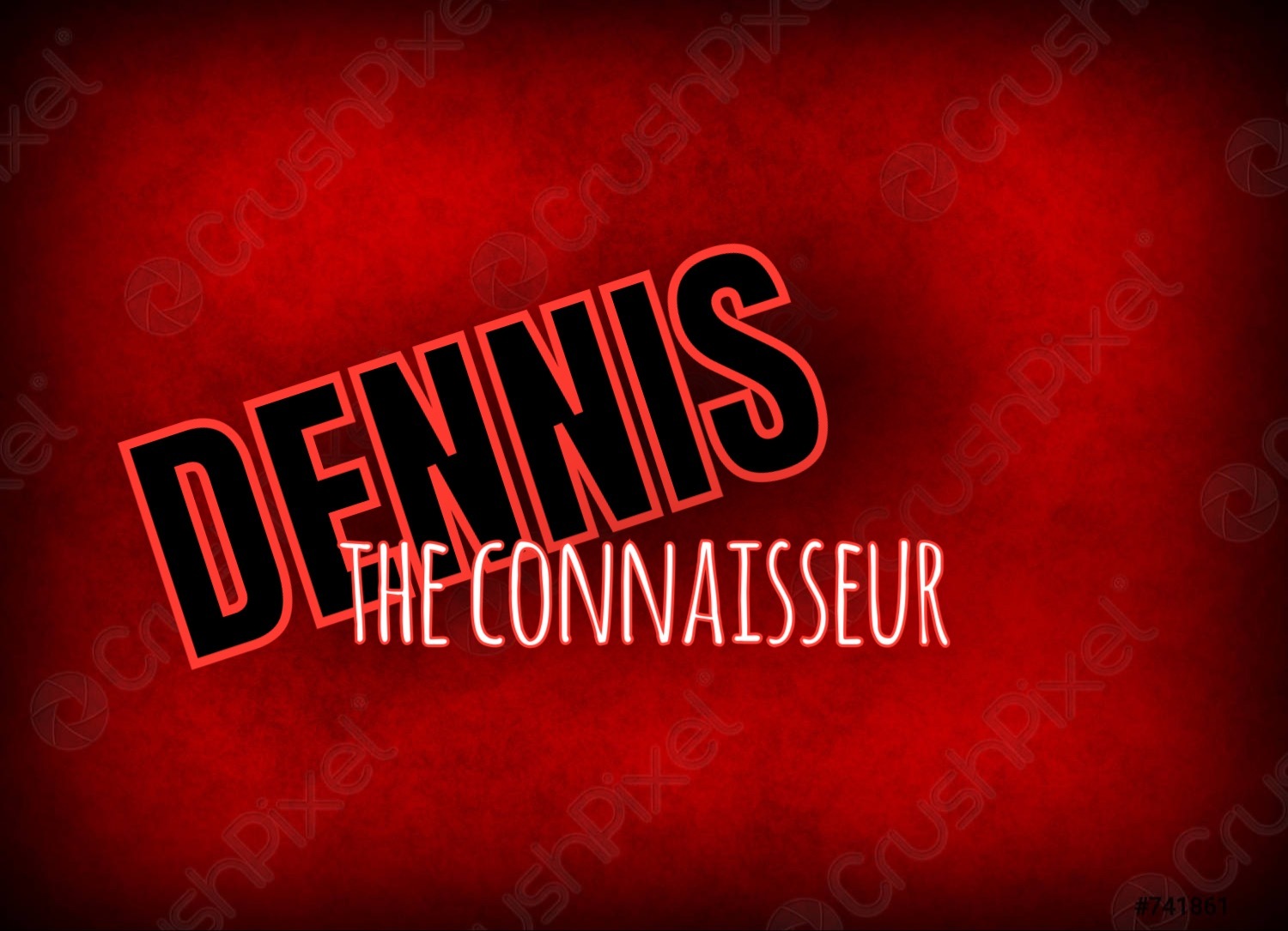 Dennis the connaisseur banner image