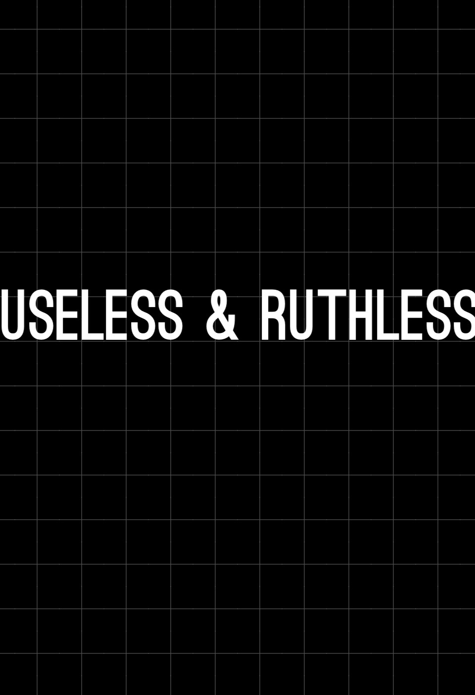 Useless & Ruthless banner image