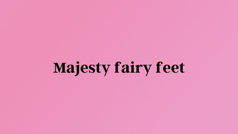 Majesty fairy feet banner image