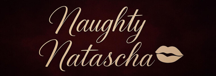 Naughty Natascha Exclusive 🖤 cover image