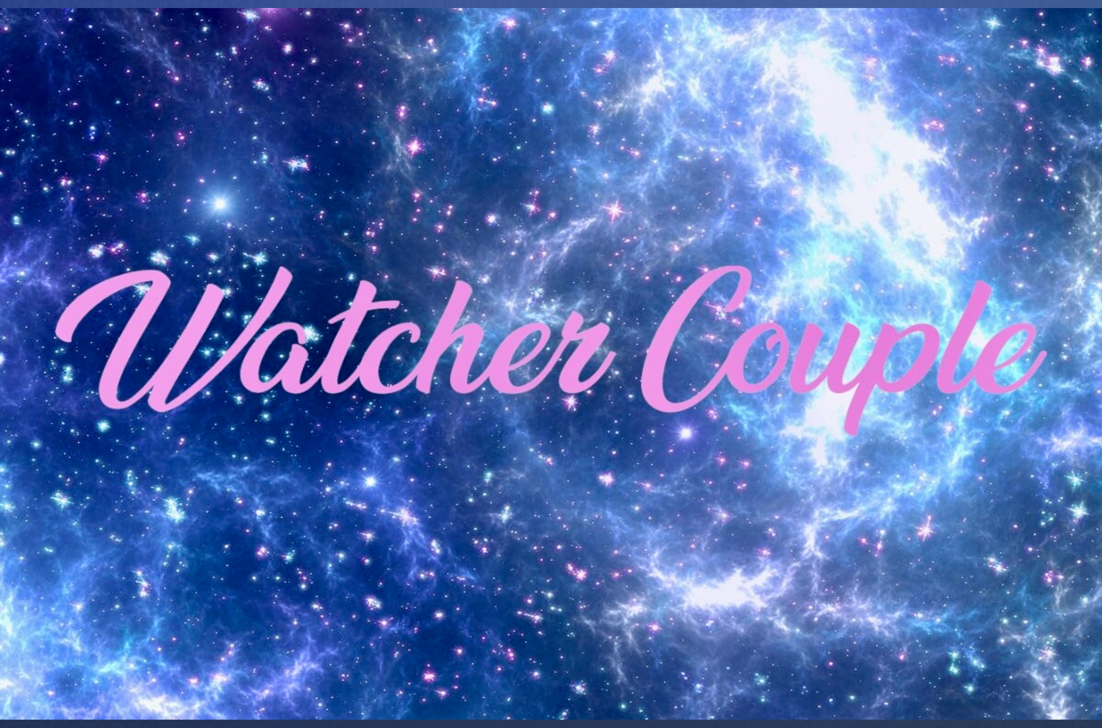 🩵Watcher Couple 🩵 banner image
