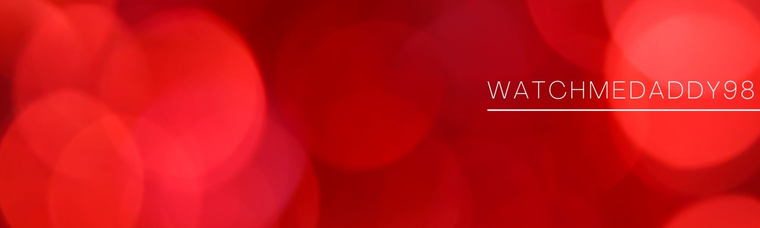 Watchmedaddy98 banner image