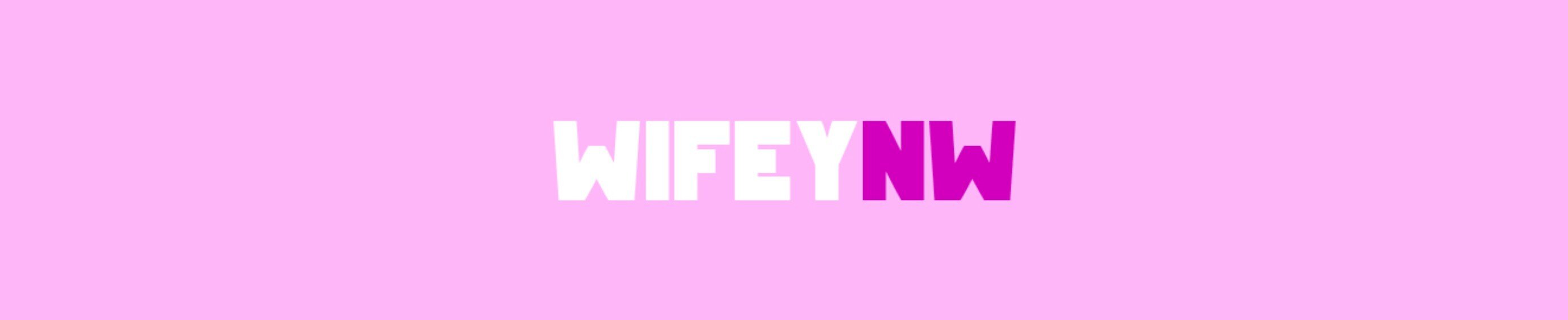 Wifey NW banner image