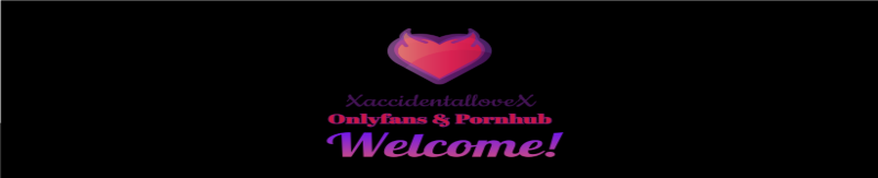 XaccidentalloveX banner image